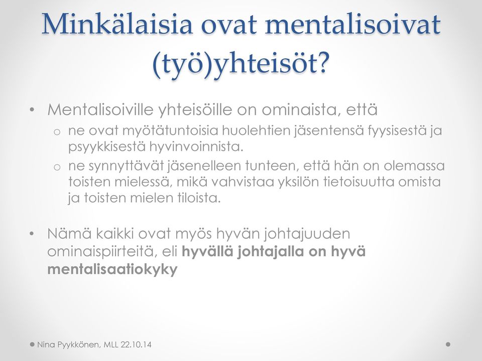 psyykkisestä hyvinvoinnista.