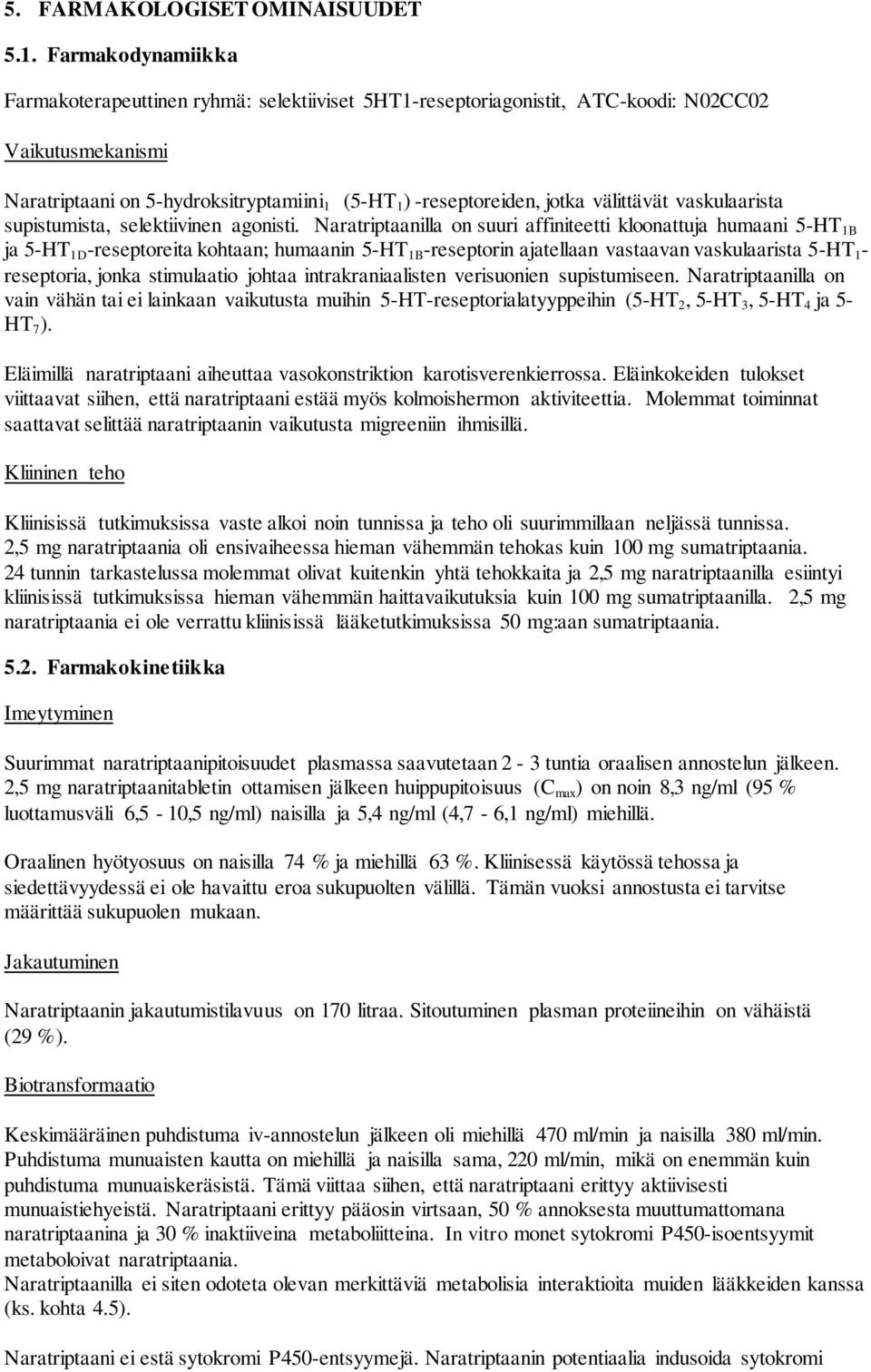 välittävät vaskulaarista supistumista, selektiivinen agonisti.