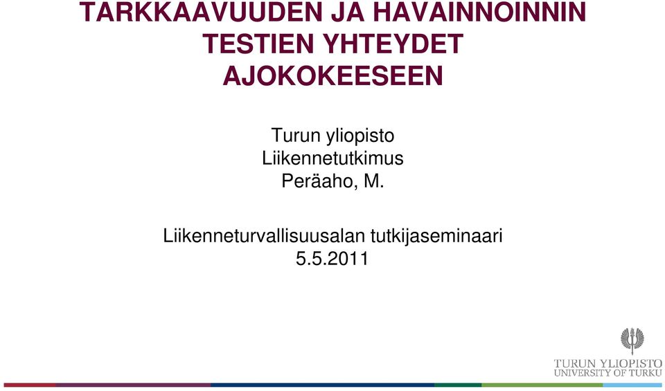 Liikennetutkimus Peräaho, M.