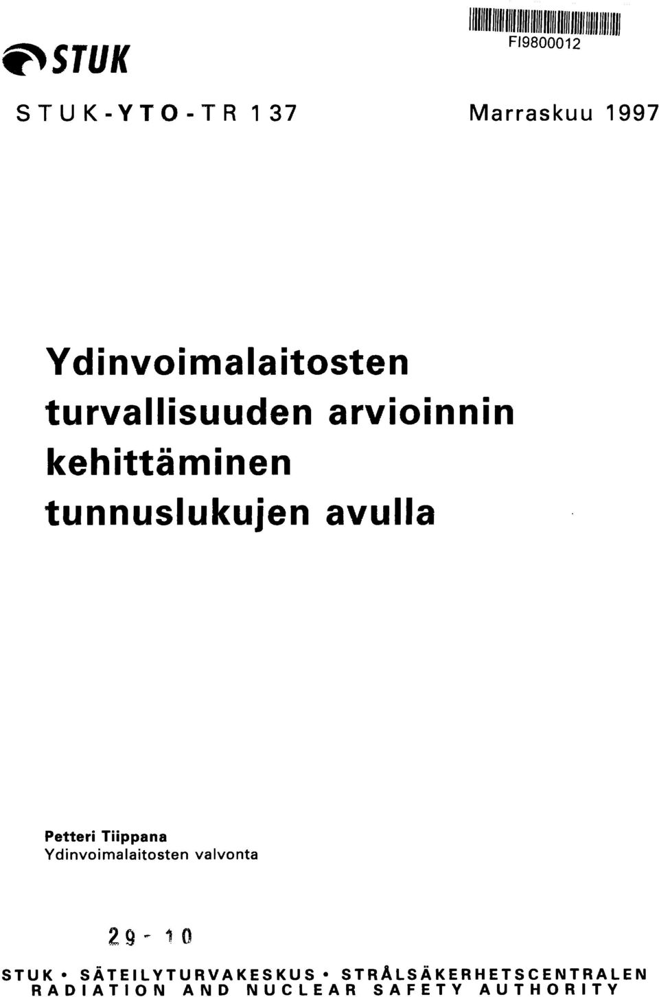 Petteri Tiippana Ydinvoimalaitosten valvonta 29-10 STUK