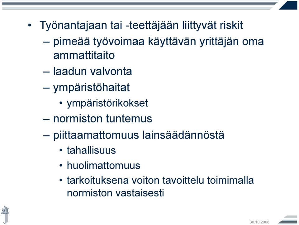 ympäristörikokset normiston tuntemus piittaamattomuus lainsäädännöstä
