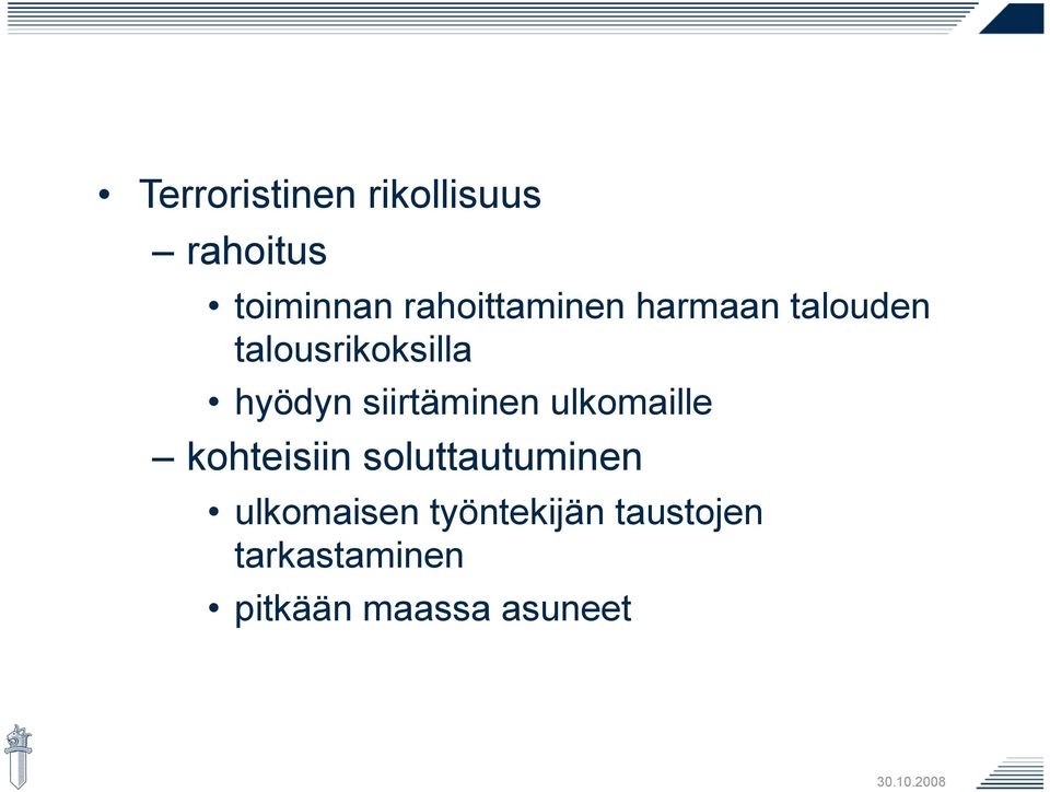 siirtäminen ulkomaille kohteisiin soluttautuminen