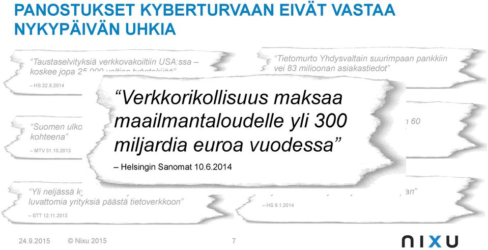 9.2014 miljardia euroa vuodessa Helsingin Sanomat 10.6.