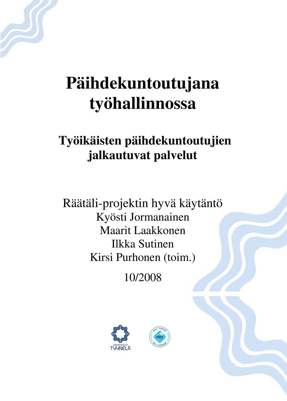 Räätäli-projektin hyvä käytäntö Kyösti