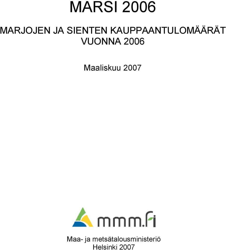 26 Maaliskuu 27 Maa ja