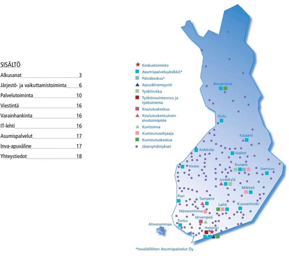 Viestintä 16 Varainhankinta 16 IT-lehti