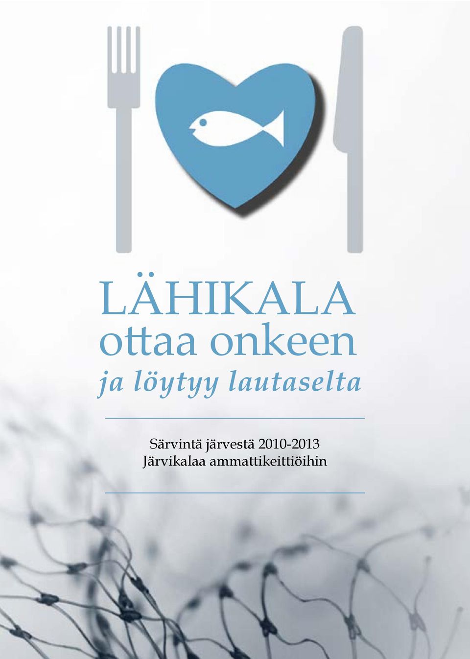 Särvintä järvestä