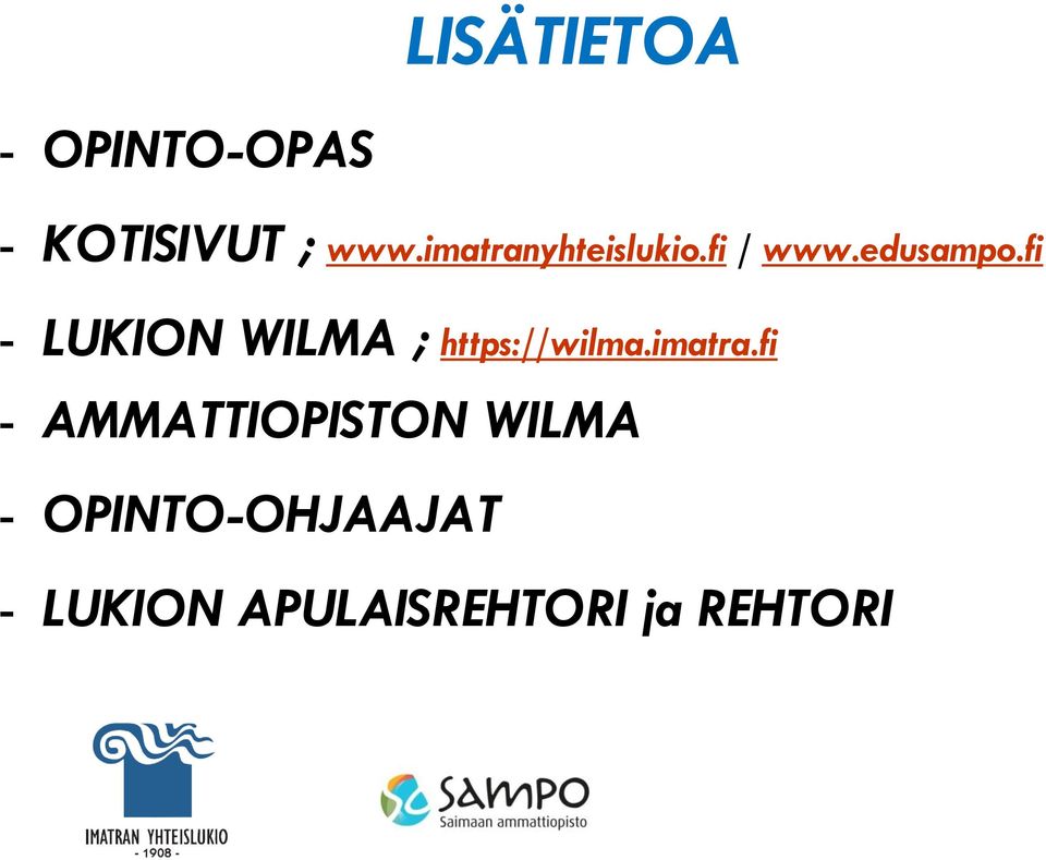 fi - LUKION WILMA ; https://wilma.imatra.