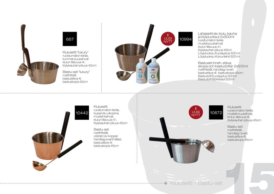stäva, skopa och bastudoftar 2x500ml rostfrittstål, handtag i svart, bastustäva 4l, bastuskopa 45cm Bastudoft Eucalyptus 500ml Bastudoft Björkblad 500ml 10442 Kiulusetti kuparoitu ulkopina, mustat