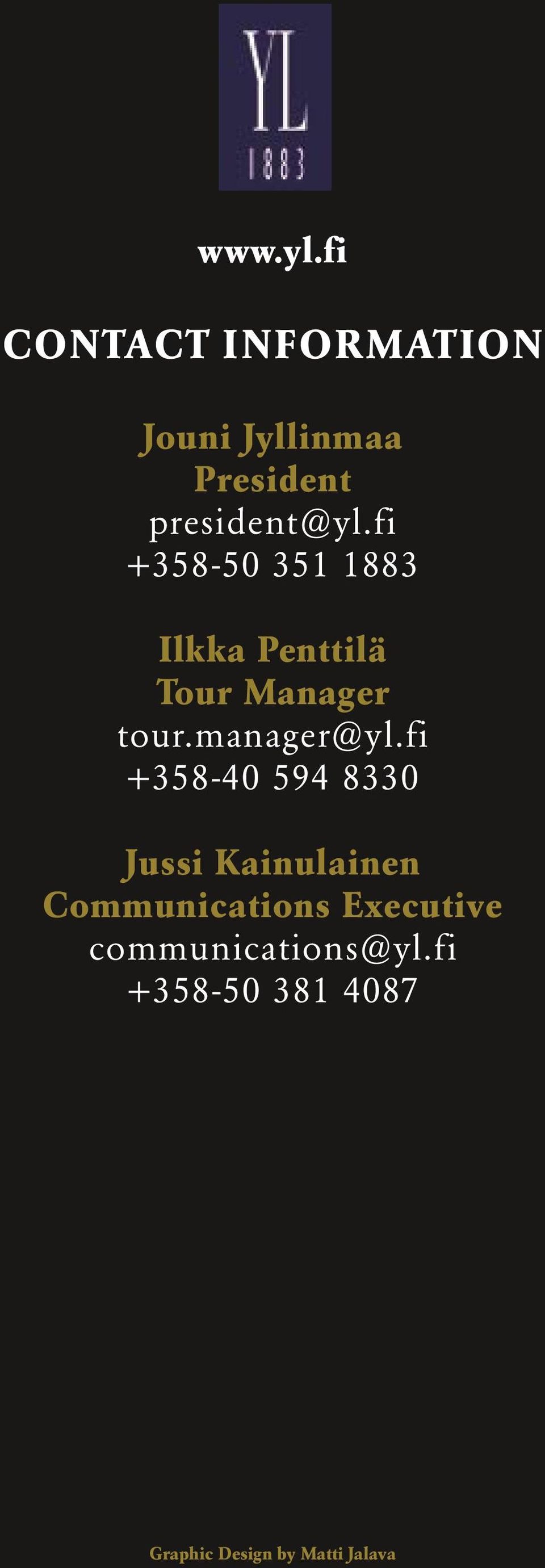fi +358-40 594 8330 Jussi Kainulainen Communications Executive