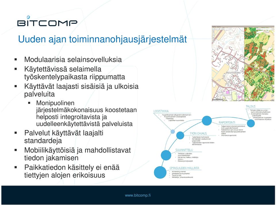 järjestelmäkokonaisuus koostetaan helposti integroitavista ja uudelleenkäytettävistä palveluista Palvelut