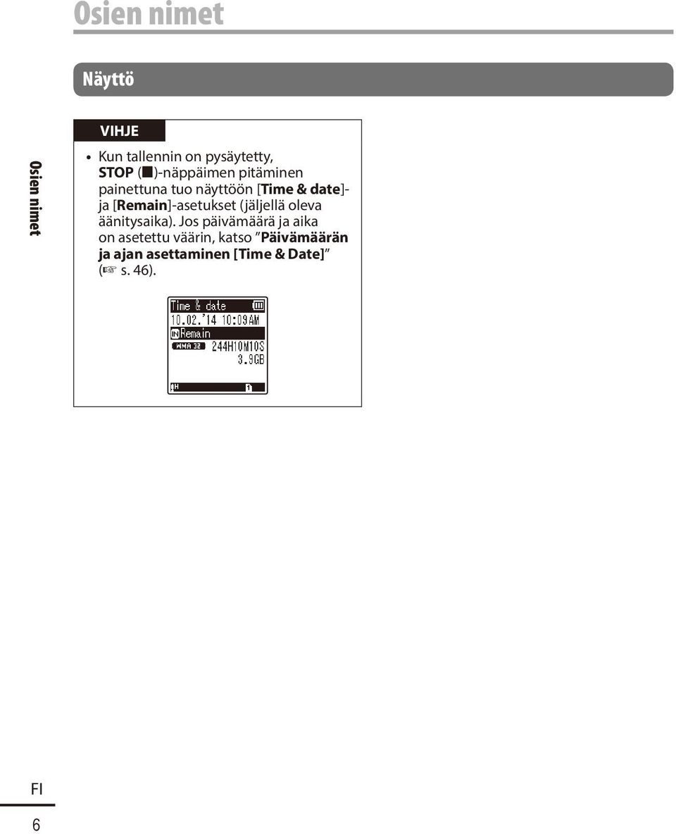 [Remain]-asetukset (jäljellä oleva äänitysaika).