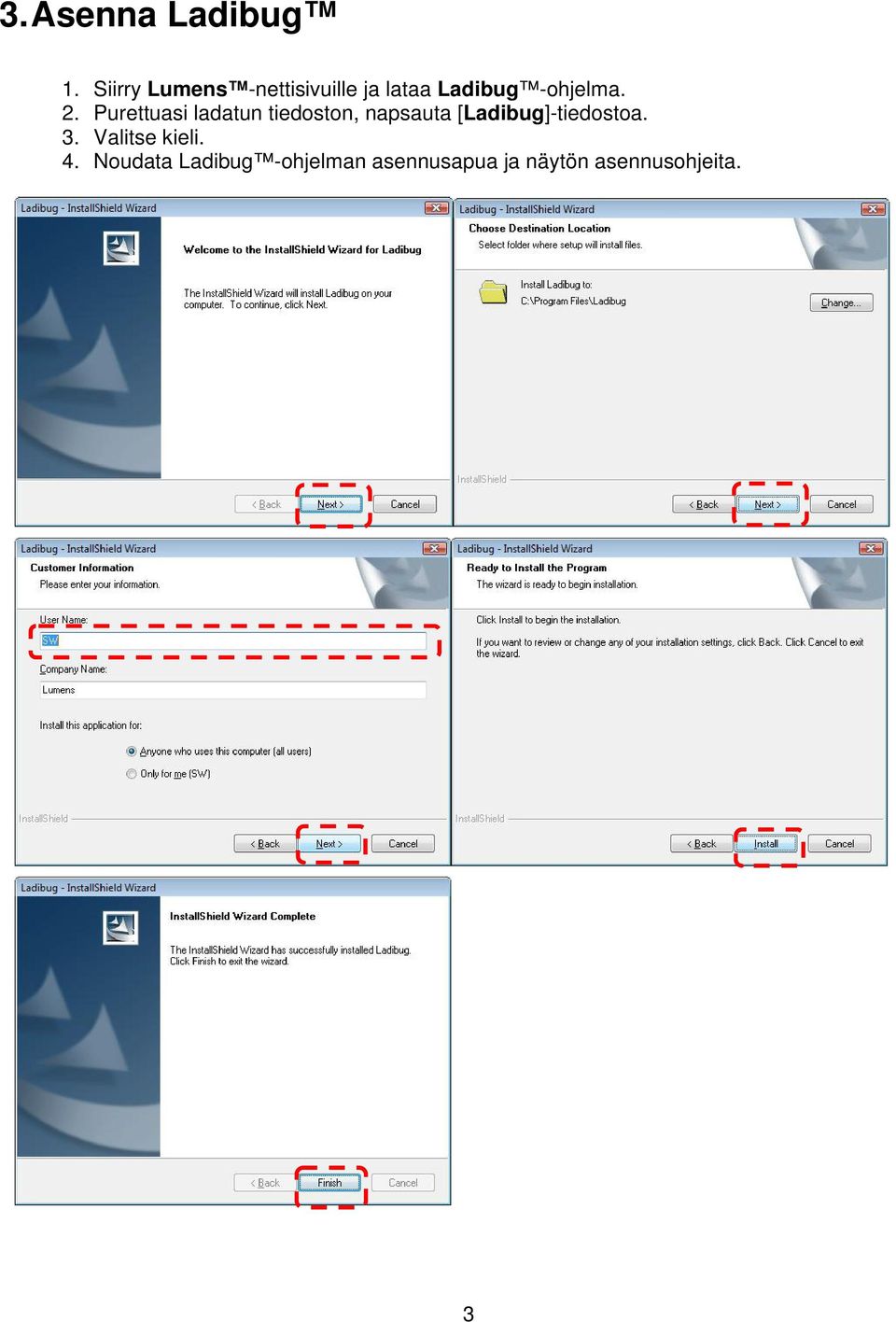 2. Purettuasi ladatun tiedoston, napsauta