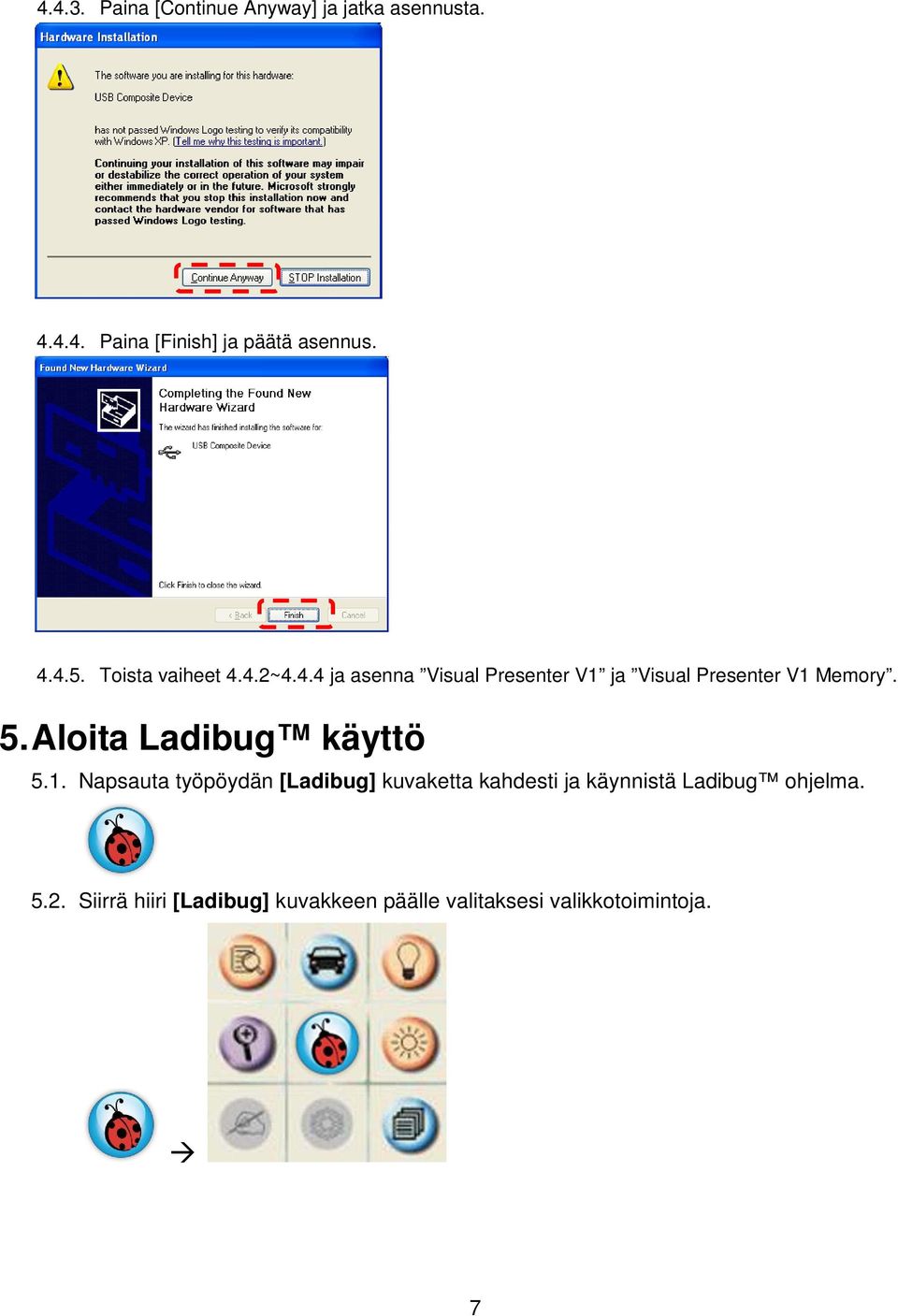 Aloita Ladibug käyttö 5.1.
