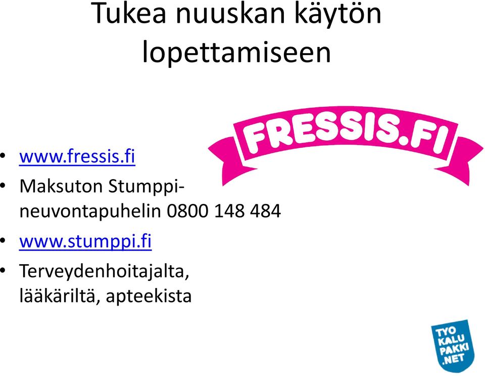 fi Maksuton Stumppineuvontapuhelin