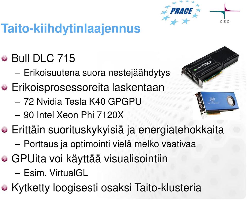 Erittäin suorituskykyisiä ja energiatehokkaita Porttaus ja optimointi vielä melko