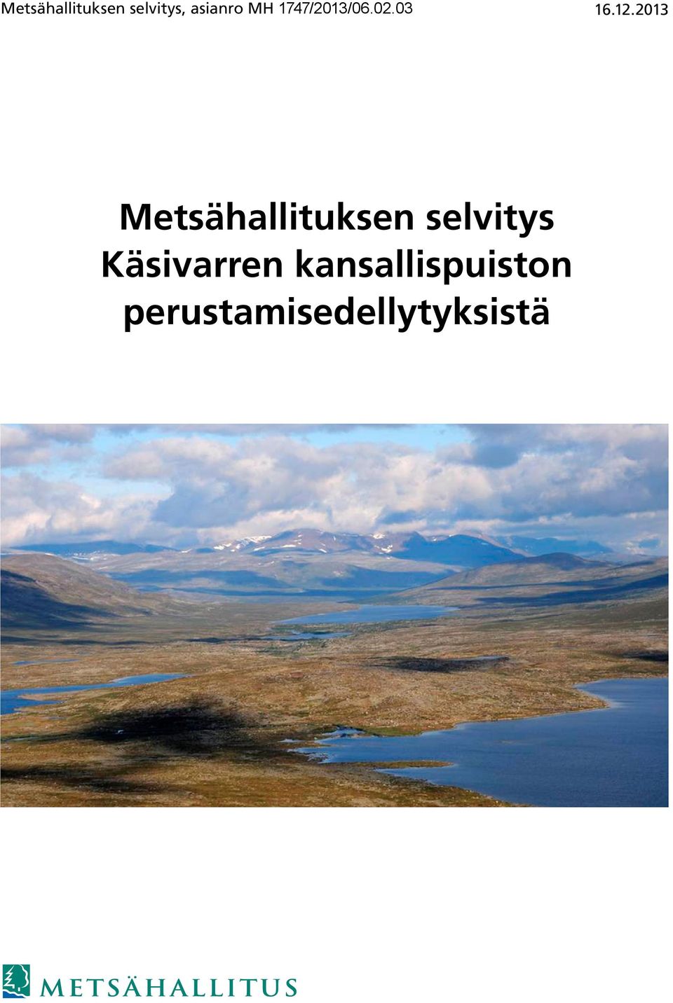 2013 Metsähallituksen selvitys