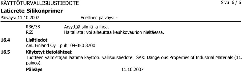 4 Lisätiedot ABL Finland Oy puh 09-350 8700 16.