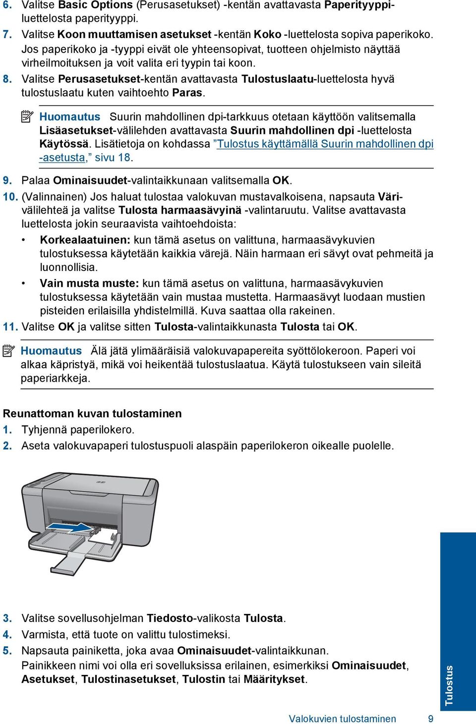 Valitse Perusasetukset-kentän avattavasta Tulostuslaatu-luettelosta hyvä tulostuslaatu kuten vaihtoehto Paras.