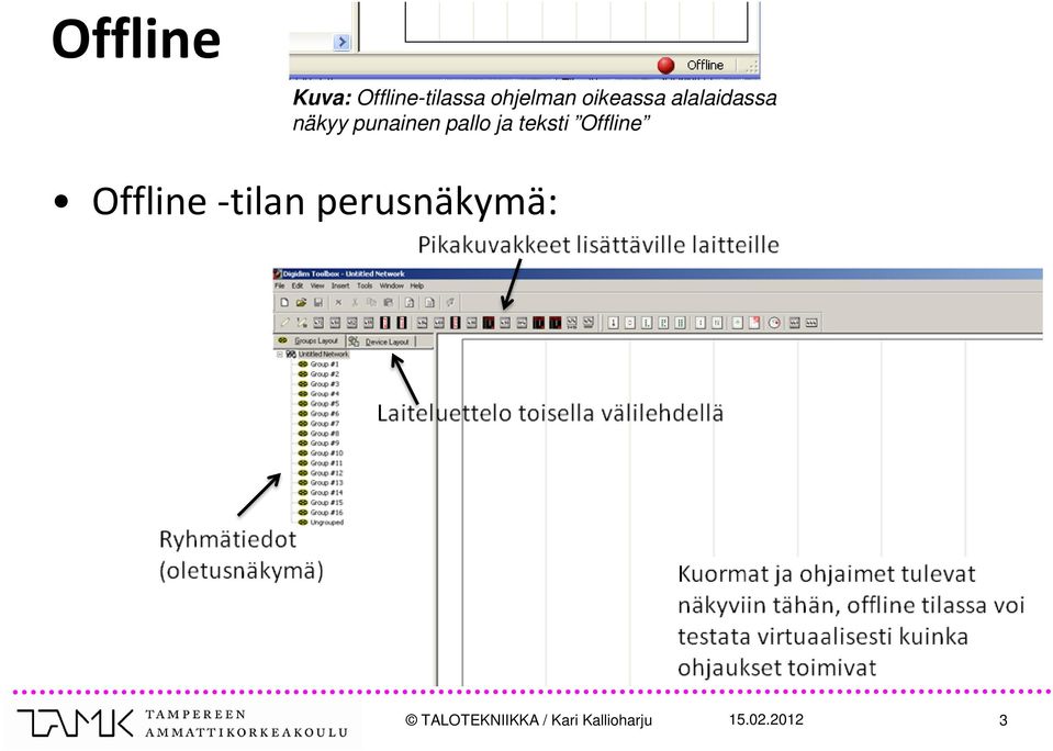 pallo ja teksti Offline Offline -tilan