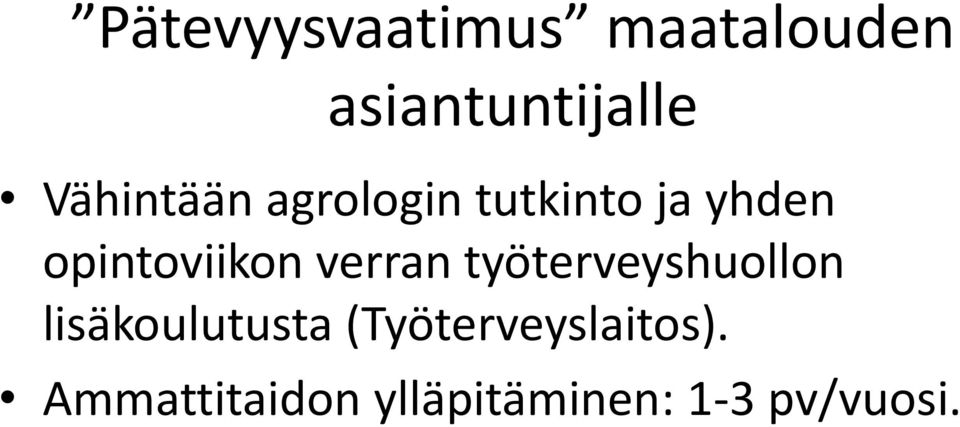 opintoviikon verran työterveyshuollon