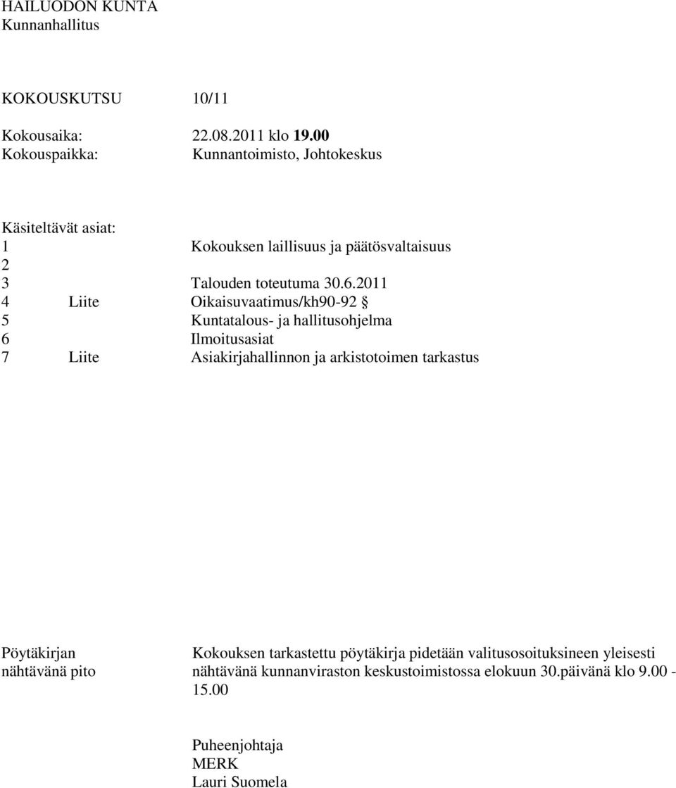 Talouden toteutuma 30.6.