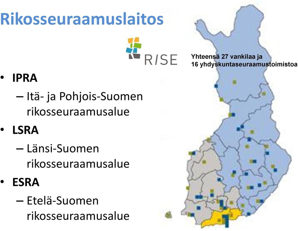 rikosseuraamusalue ESRA Etelä-Suomen