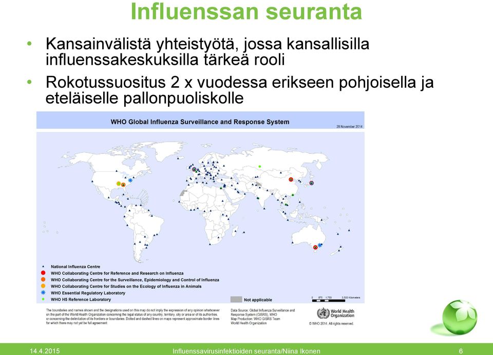 Rokotussuositus 2 x vuodessa erikseen pohjoisella ja