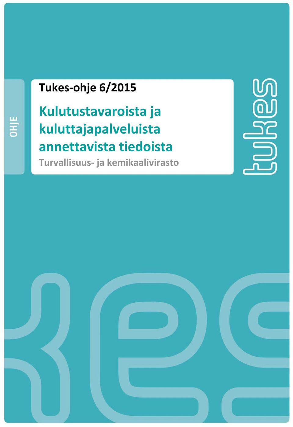 2015 0 (29) Tukes-ohje Tukes-ohje 6/2015 6/2015