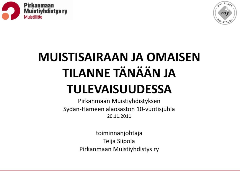 Sydän-Hämeen alaosaston 10-vuotisjuhla 20.11.