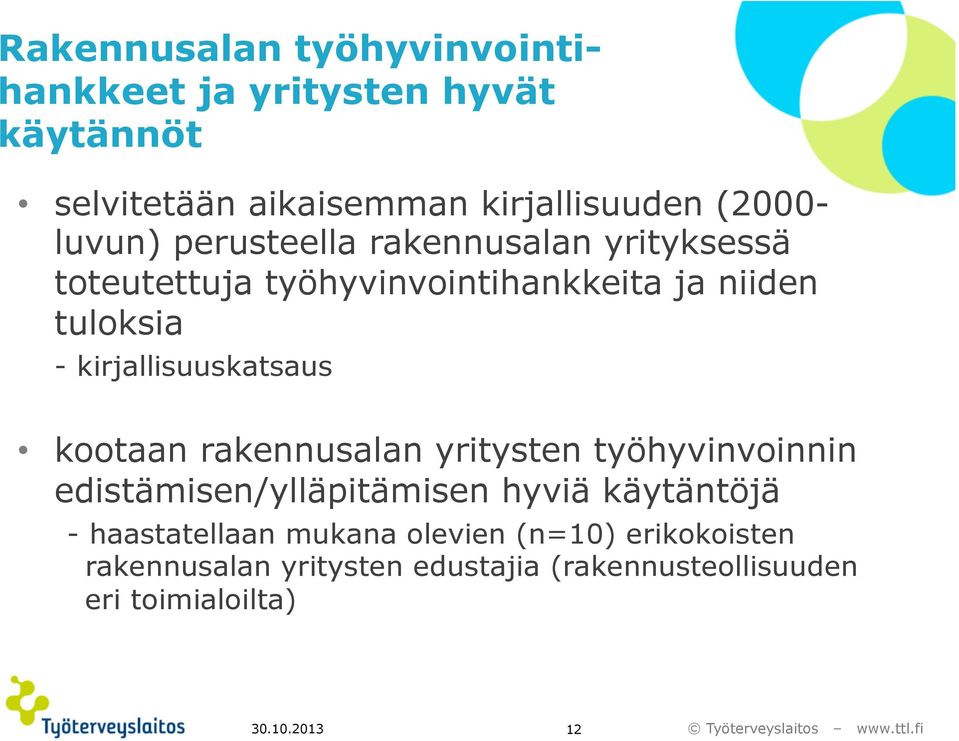 kirjallisuuskatsaus kootaan rakennusalan yritysten työhyvinvoinnin edistämisen/ylläpitämisen hyviä käytäntöjä -