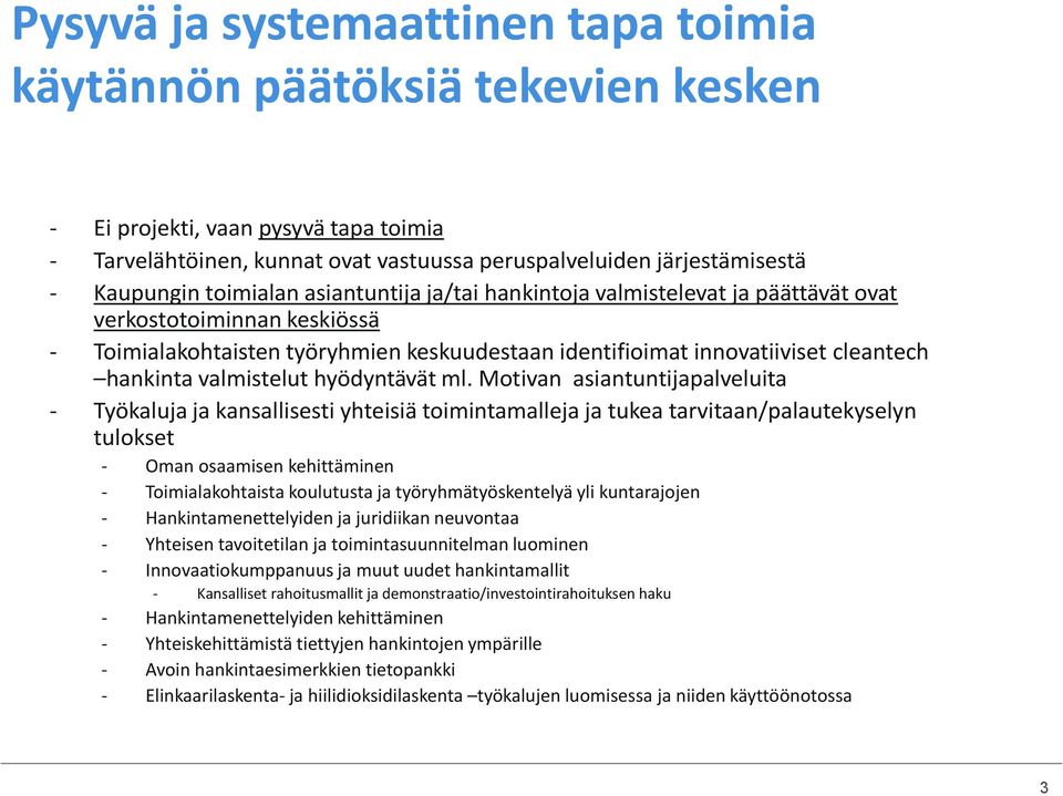 valmistelut hyödyntävät ml.