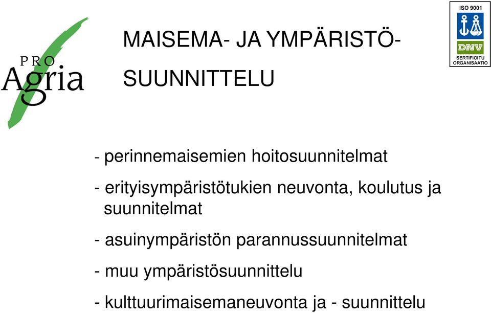 koulutus ja suunnitelmat - asuinympäristön