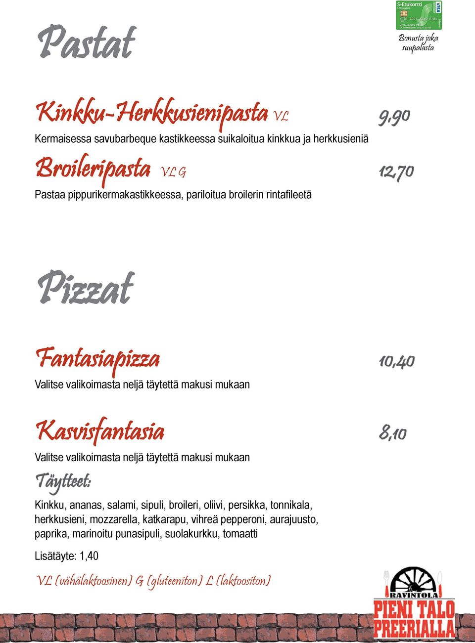 mukaan Valitse valikoimasta neljä täytettä makusi mukaan Täytteet: Kinkku, ananas, salami, sipuli, broileri, oliivi, persikka, tonnikala, herkkusieni,