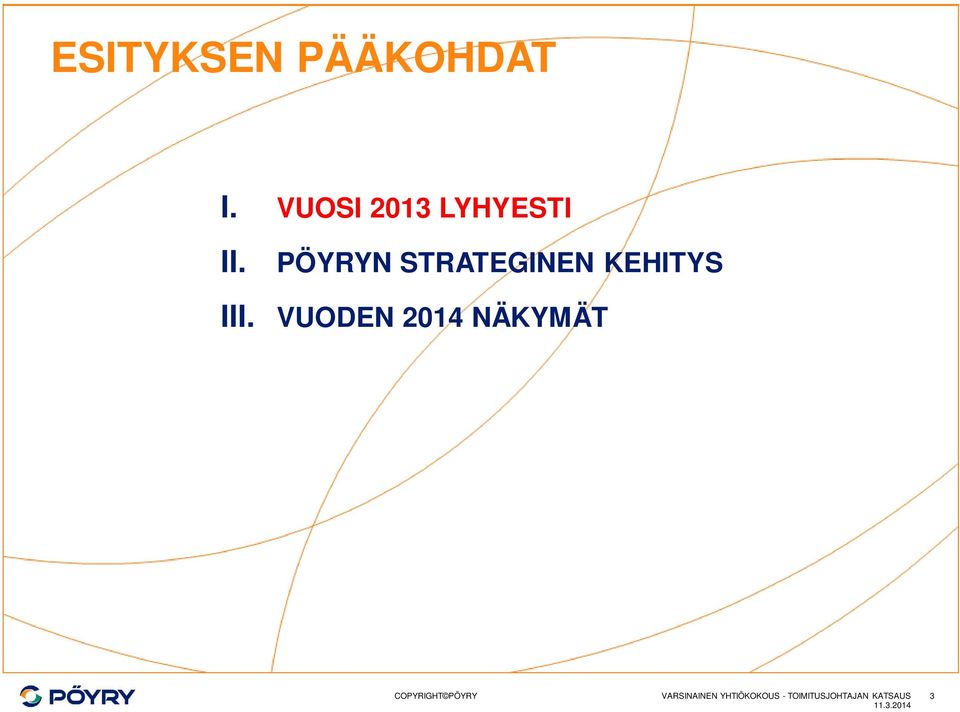 PÖYRYN STRATEGINEN KEHITYS III.