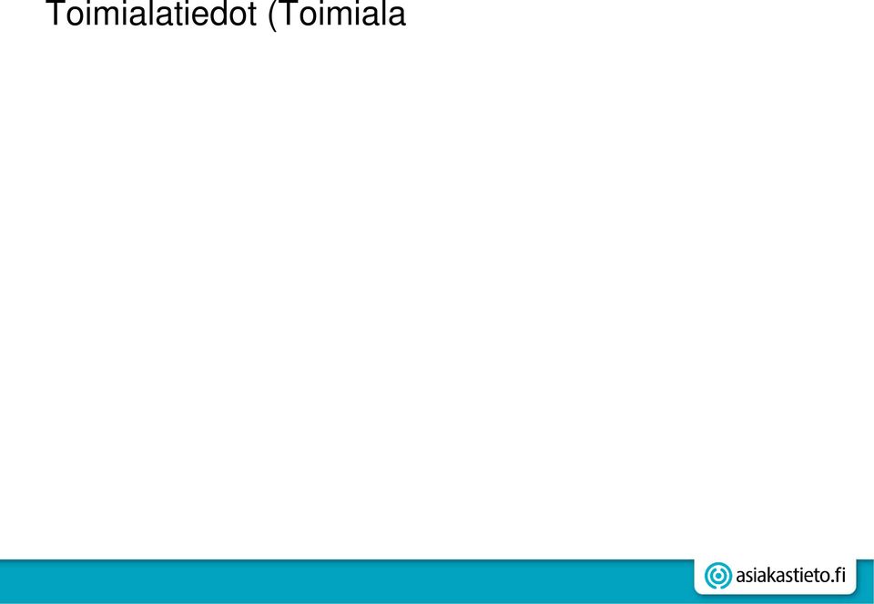 Toimialan valitseminen Syötä Tol 2008 koodi tai valitse sinua kiinnostava toimiala hakupuusta ja klikkaa Hyväksy-painiketta 3.