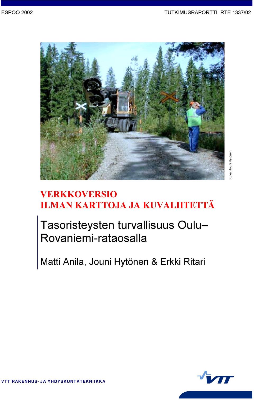 Tasoristeysten turvallisuus Oulu Rovaniemi-rataosalla
