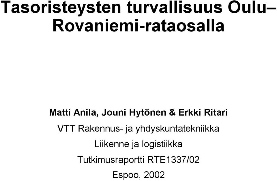& Erkki Ritari VTT Rakennus- ja