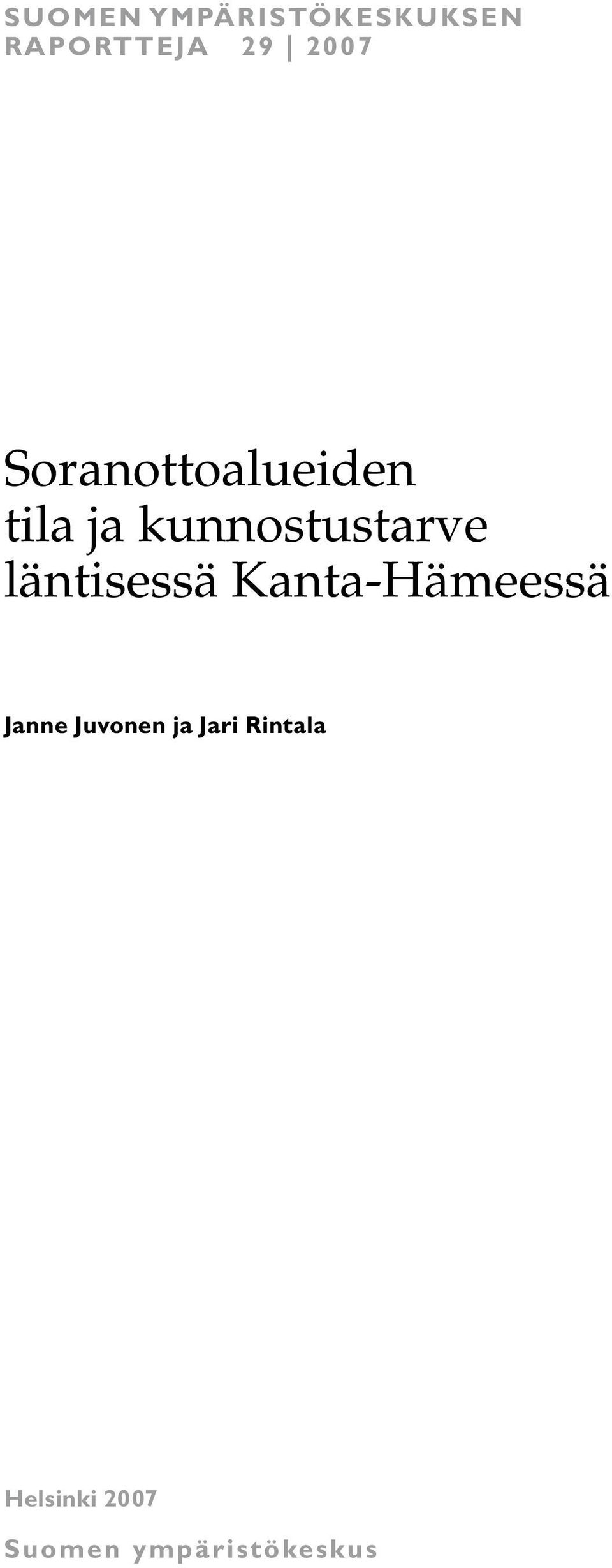 läntisessä Kanta-Hämeessä Janne Juvonen ja