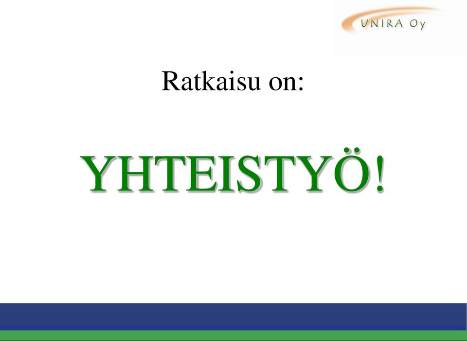 YHTEISTYÖ!