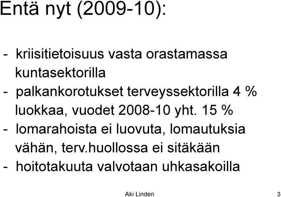 vuodet 2008-10 yht.