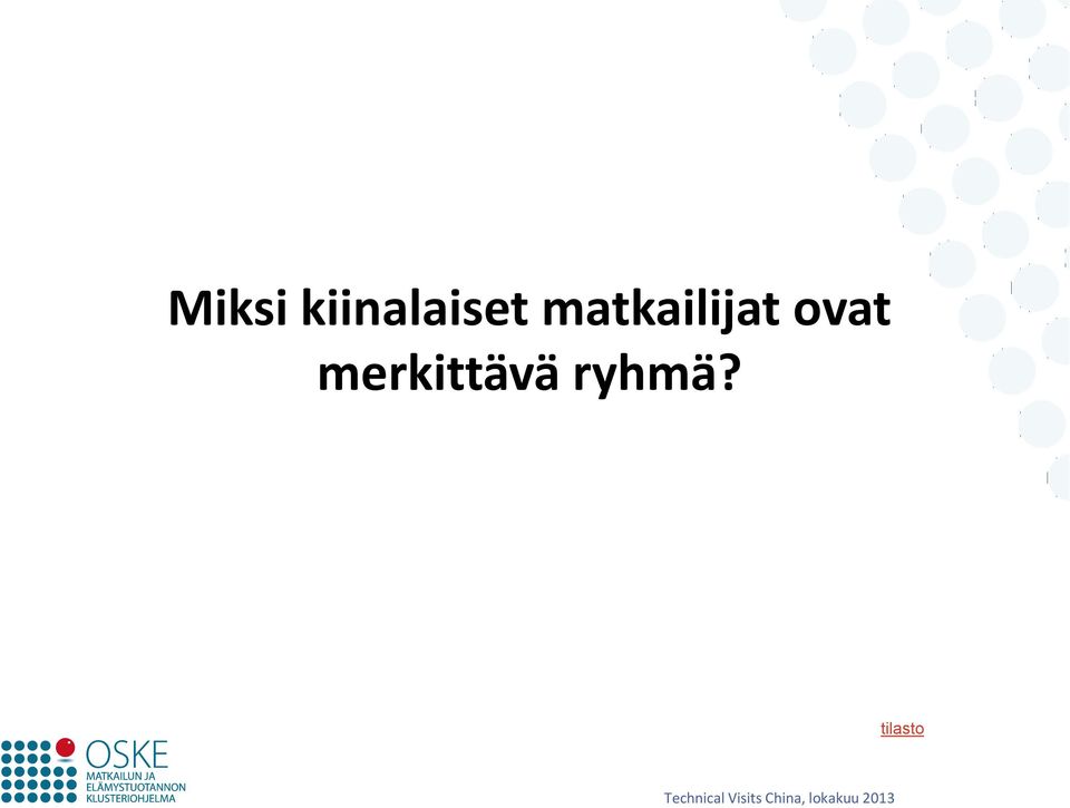 matkailijat