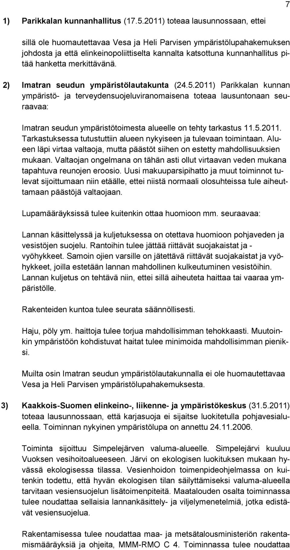 merkittävänä. 2) Imatran seudun ympäristölautakunta (24.5.