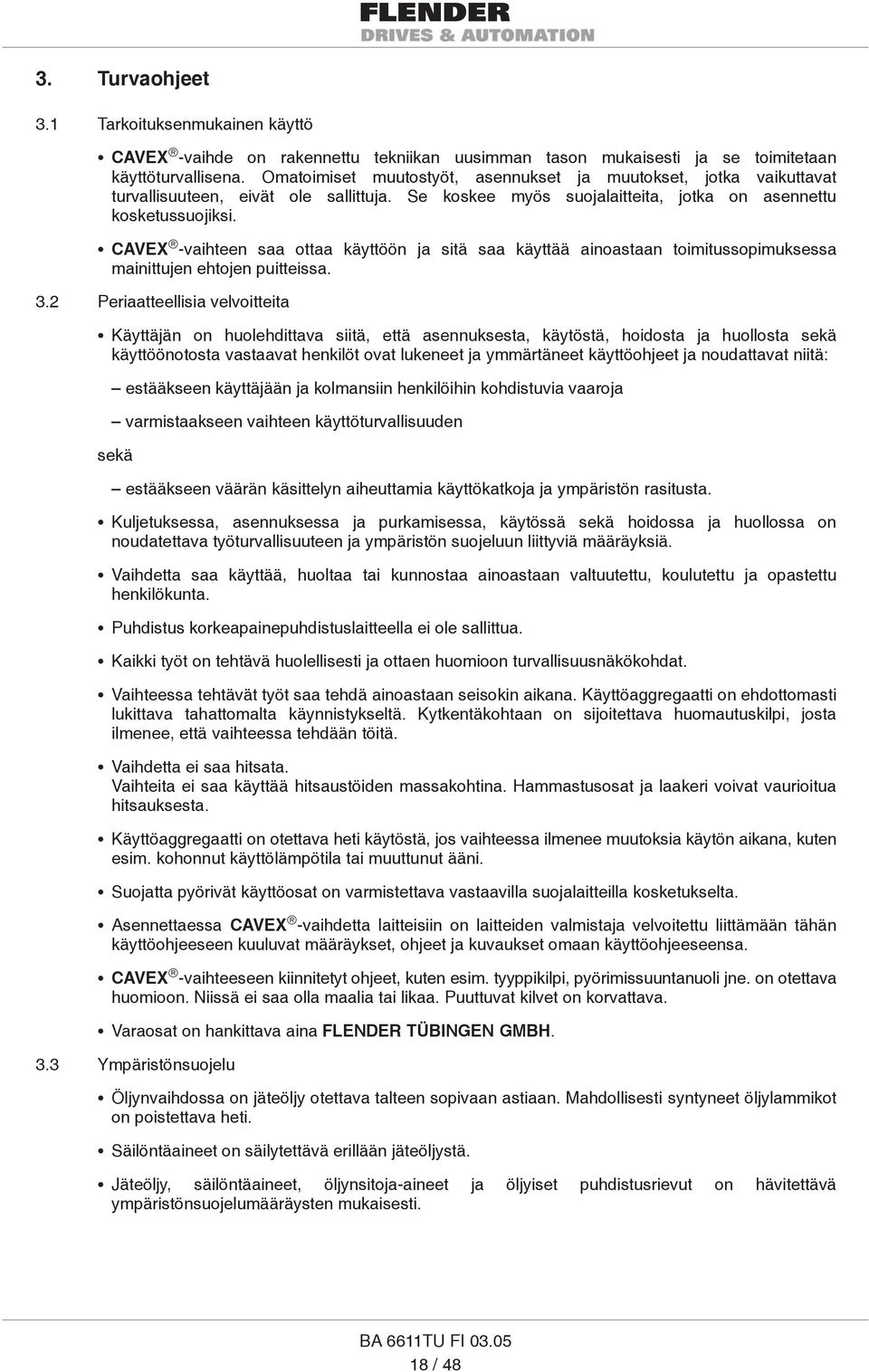 CVEX -vihteen s ott käyttöön j sitä s käyttää inostn toimitussopimuksess minittujen ehtojen puitteiss. 3.