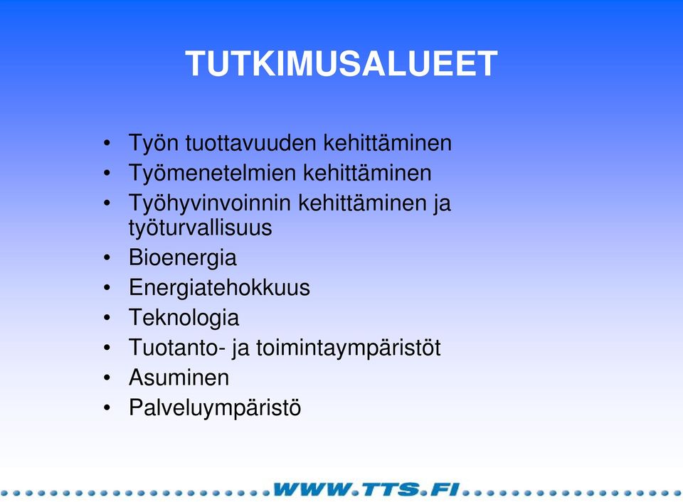 kehittäminen ja työturvallisuus Bioenergia