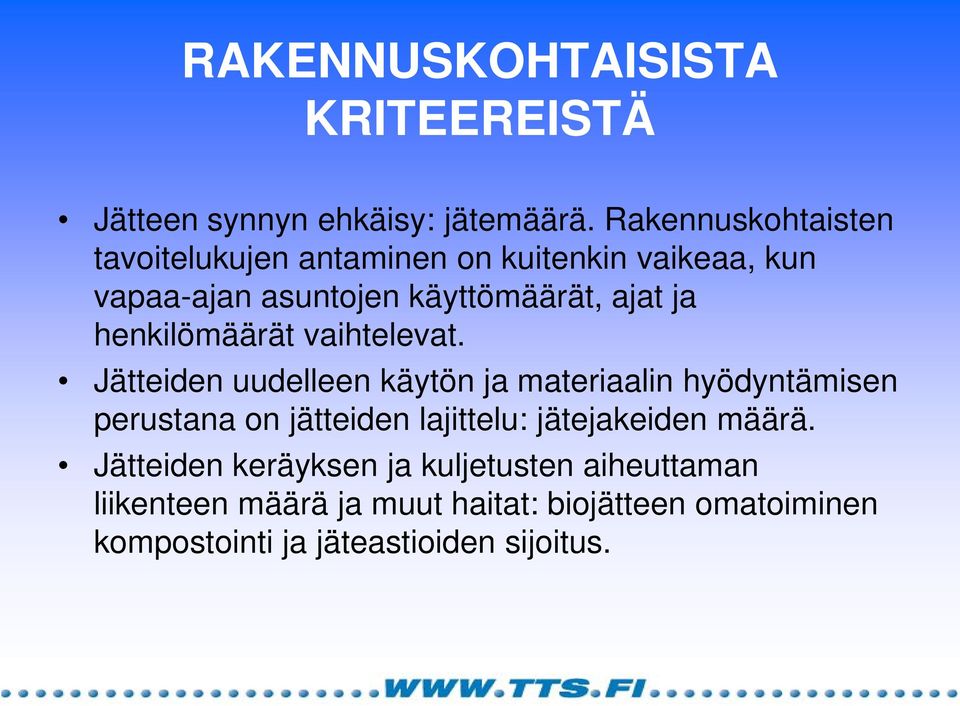 henkilömäärät vaihtelevat.