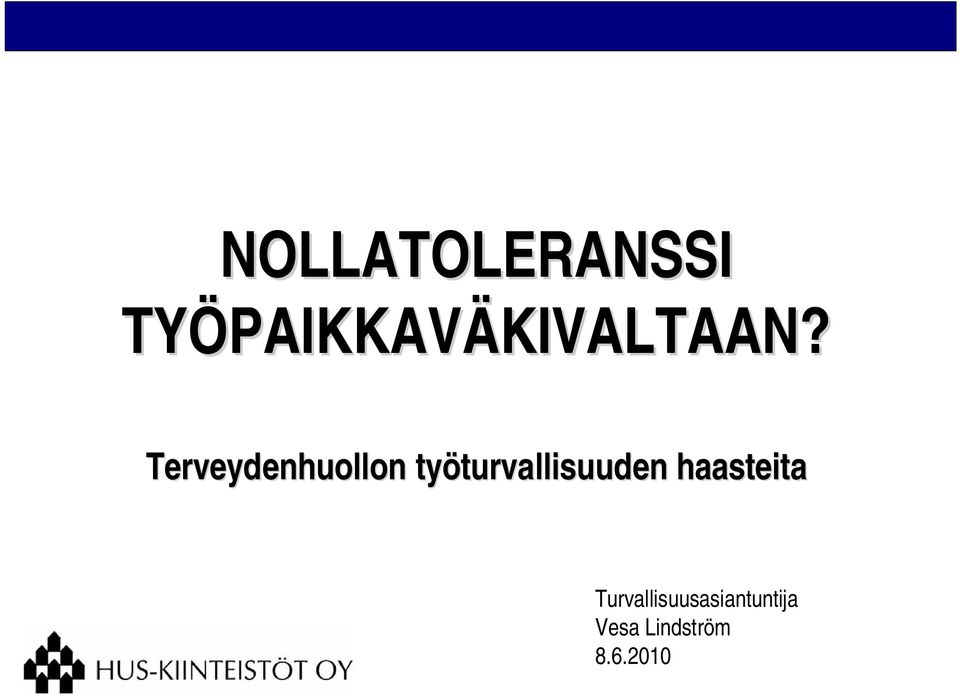 Terveydenhuollon työturvallisuuden