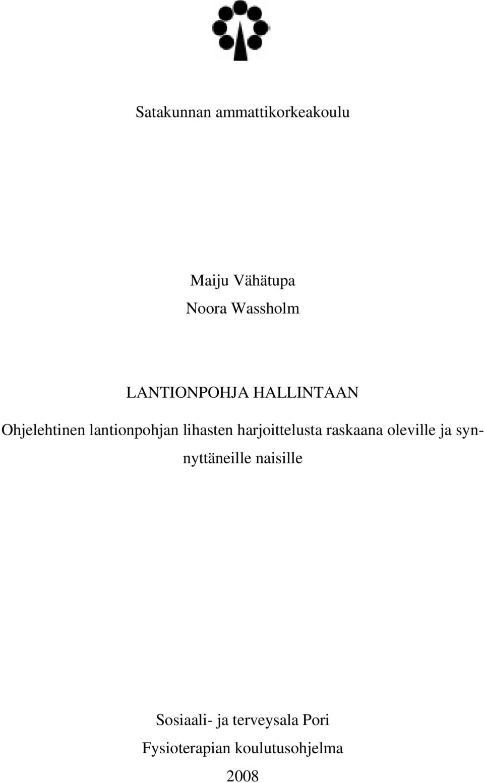 harjoittelusta raskaana oleville ja synnyttäneille naisille