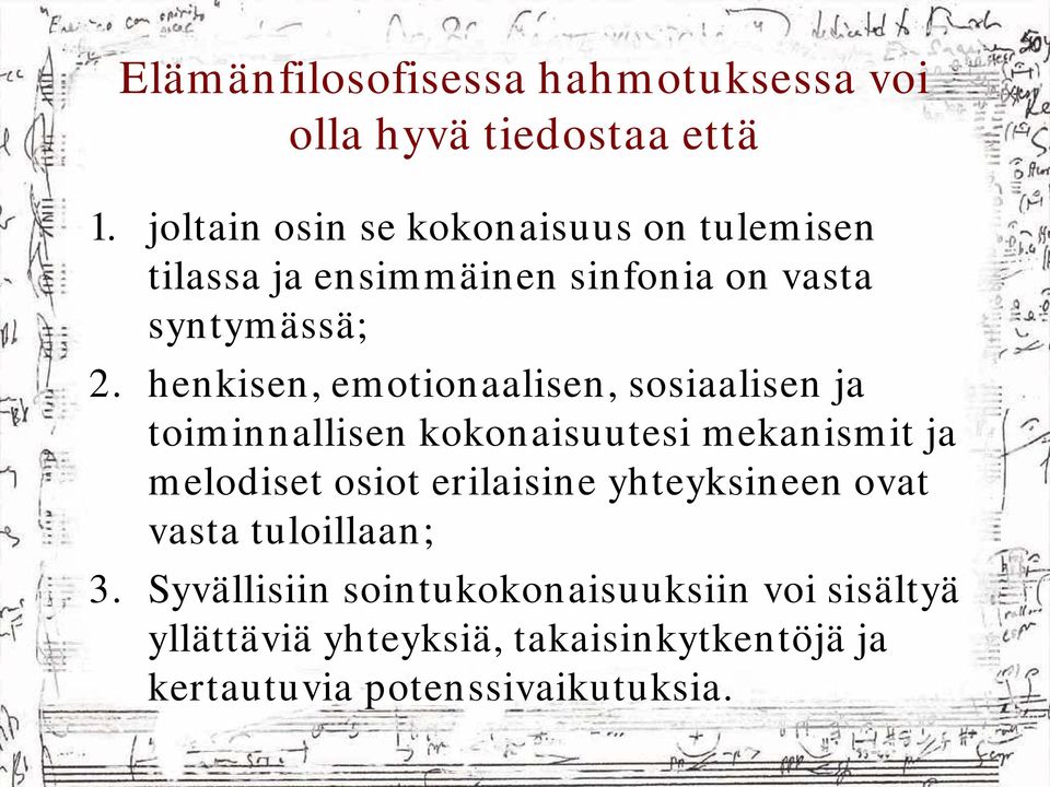 henkisen, emotionaalisen, sosiaalisen ja toiminnallisen kokonaisuutesi mekanismit ja melodiset osiot