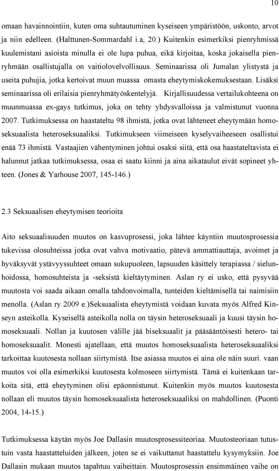 Seminaarissa oli Jumalan ylistystä ja useita puhujia, jotka kertoivat muun muassa omasta eheytymiskokemuksestaan. Lisäksi seminaarissa oli erilaisia pienryhmätyöskentelyjä.